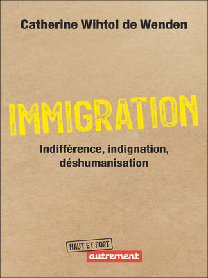 cover image of Immigration.Indifférence, indignation, déshumanisation
